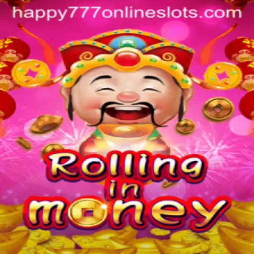 RollingInMoney: The Ultimate Gaming Experience with Happy777